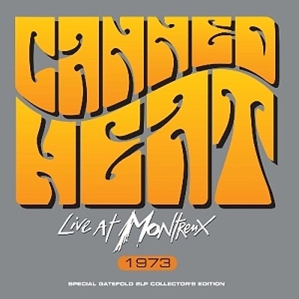 Live At Montreaux 1973 (Vinyl), Canned Heat