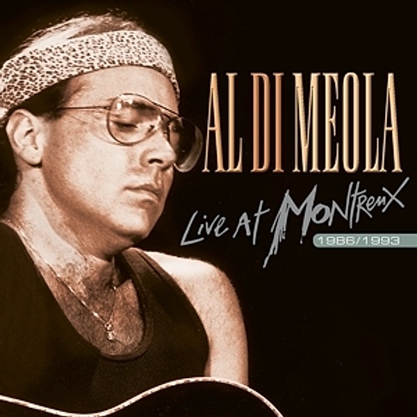 Live At Montreux 1986/93 (Limited Vinyl Edition), Al Di Meola
