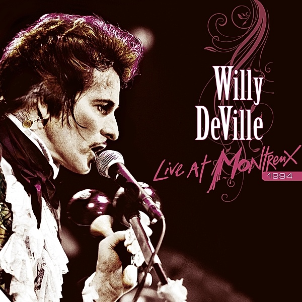 Live At Montreux 1994 (Vinyl), Willy DeVille