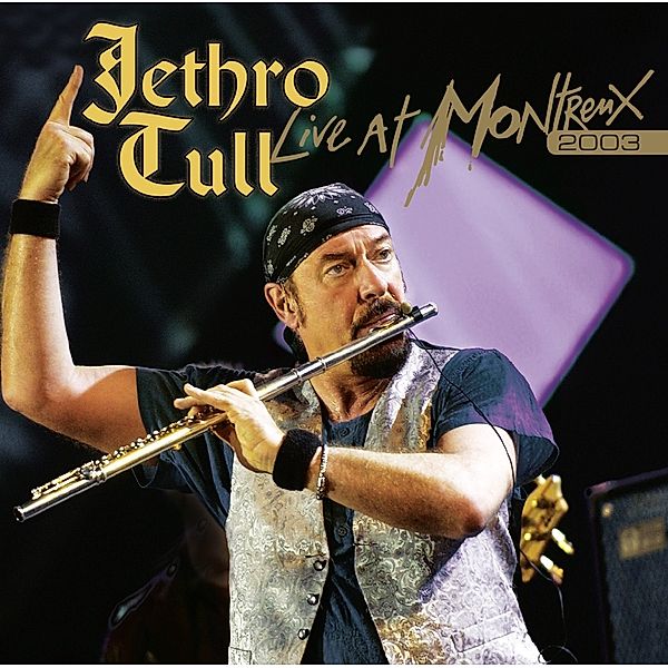 Live At Montreux 2003 (2cd+Dvd Digipak), Jethro Tull