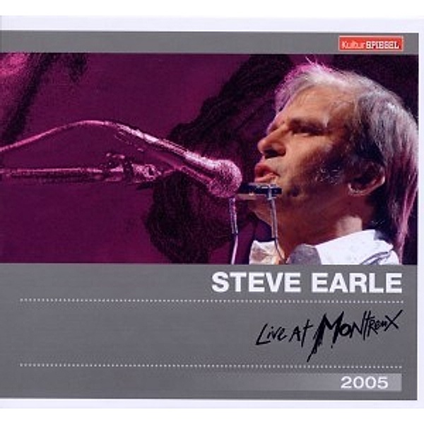 Live At Montreux 2005 (Kulturs, Steve Earle