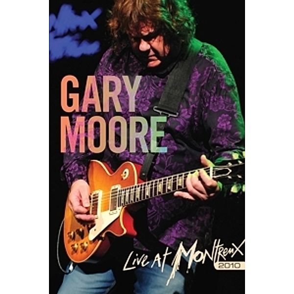 Live At Montreux 2010 (Dvd), Gary Moore