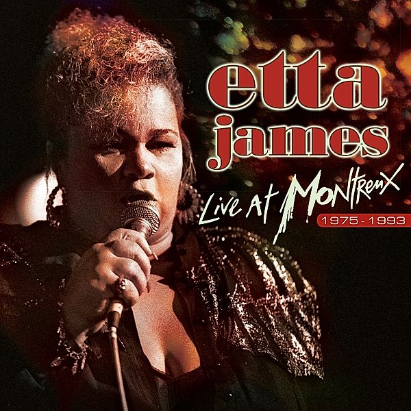 Live At Montreux 75-93 (Limited Vinyl Edition), Etta James