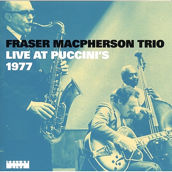 Live At Puccini'S 1977, Fraser-Trio- Macpherson
