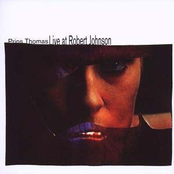 Live At Robert Johnson (Prins Thomas), Diverse Interpreten