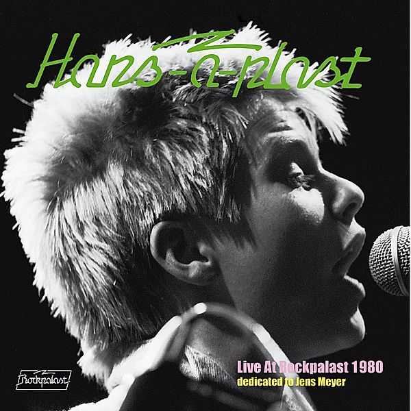 Live At Rockpalast 1980 (Dedicated To Jens Meyer) (Vinyl), Hans-A-Plast