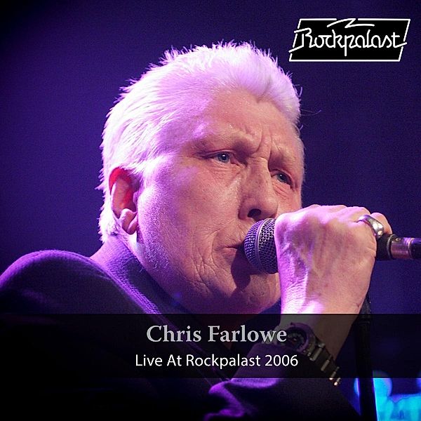 Live At Rockpalast 2006 (Vinyl), Chris Farlowe