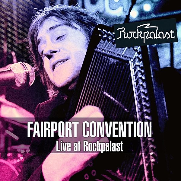 Live At Rockpalast, Fairport Convention