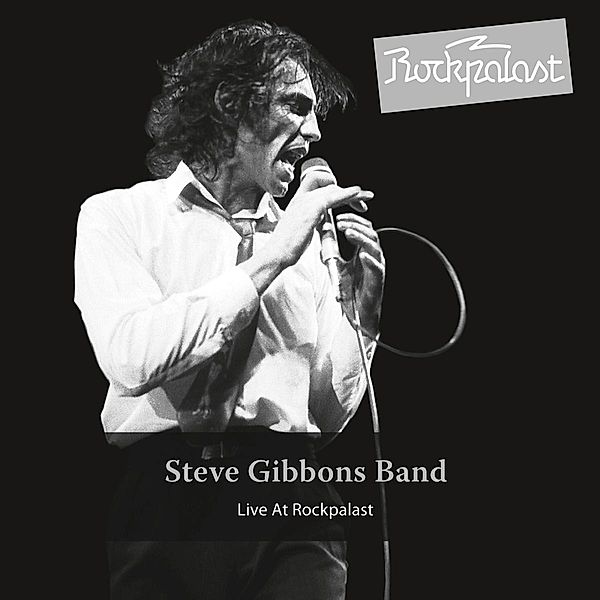 Live At Rockpalast, Steve Gibbons Band