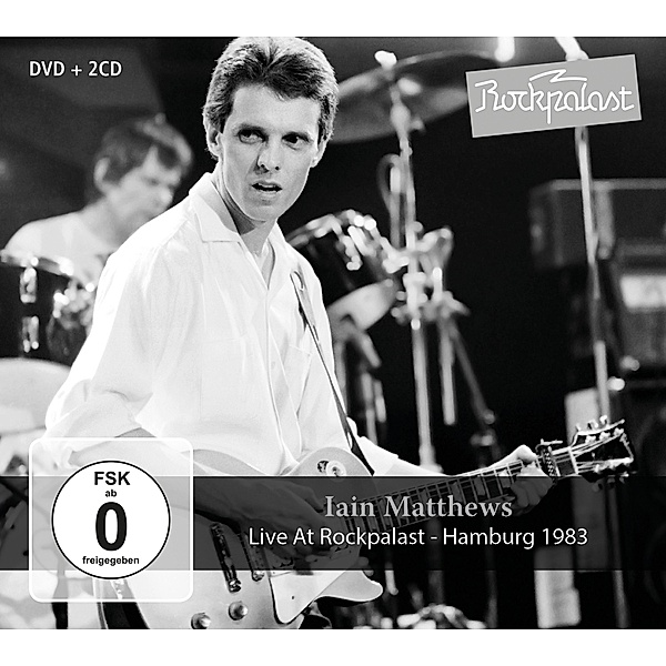 Live At Rockpalast - Hamburg 1983, Iain Matthews