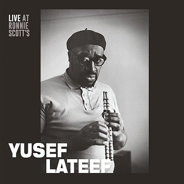 Live At Ronnie Scott'S, Yusef Lateef
