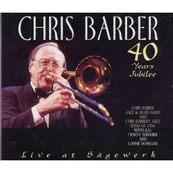 Live At sägewerk 2-Cd, The Chris Barber Jazz And Blues Band