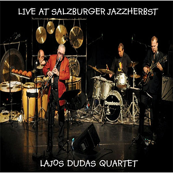 Live At Salzburger Jazzhe, Lajos-Quartet- Dudas