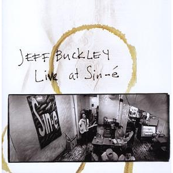 Live At Sine-E, Jeff Buckley
