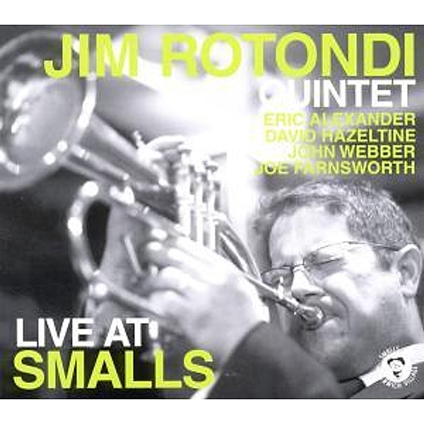 Live At Smalls, Jim Quintet Rotondi
