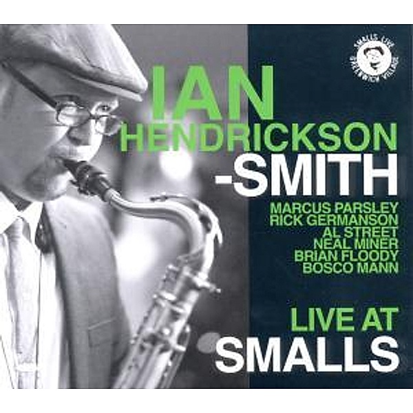 Live At Smalls, Ian Hendrickson-Smith