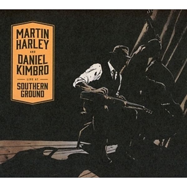 Live At Southern Ground, Martin Harley, Daniel Kimbro