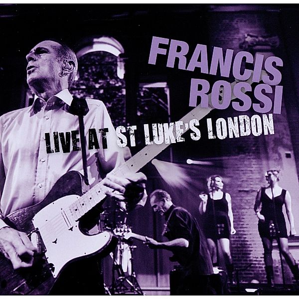 Live At St.Luke'S London, Francis Rossi