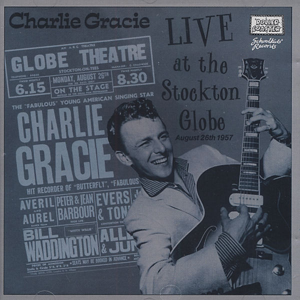 Live At Stockton Globe, Charlie Gracie