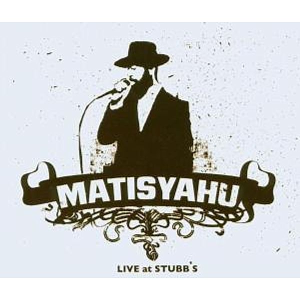 Live At Stubb'S, Matisyahu