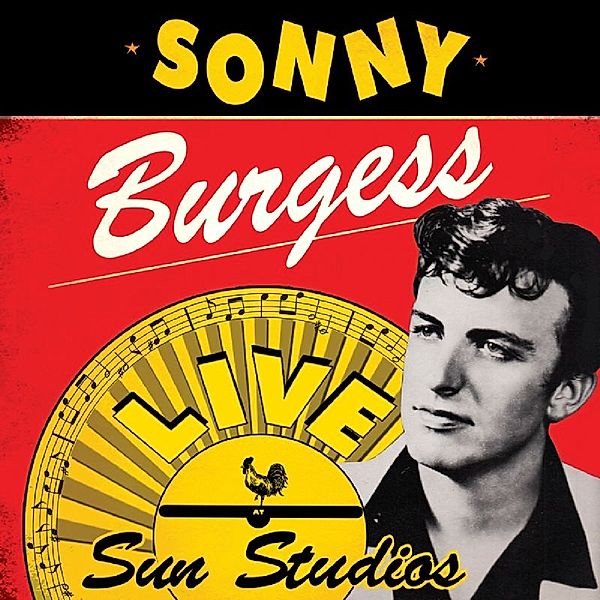 Live At Sun Studios (Vinyl), Sonny Burgess