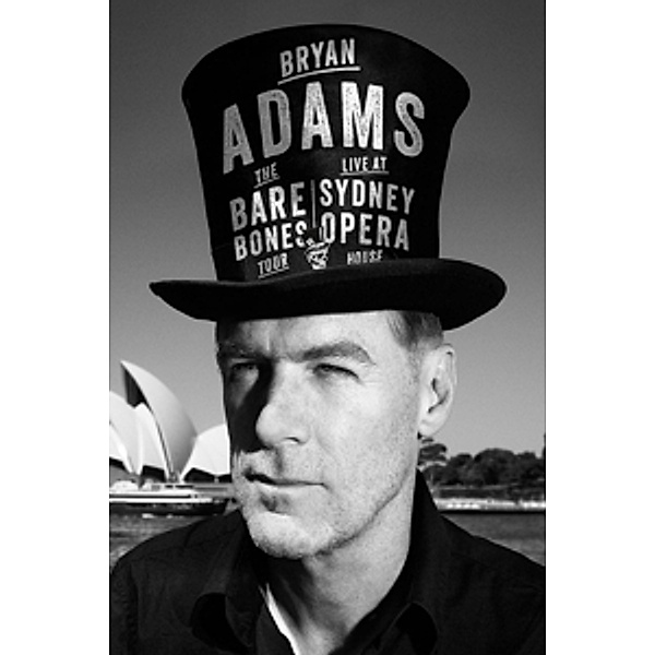 Live At Sydney Opera House, Bryan Adams