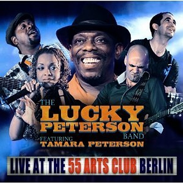 Live At The 55 Arts Club Berlin, Lucky Peterson, Tamara Peterson