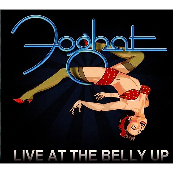 Live At The Belly Up (Digipak), Foghat