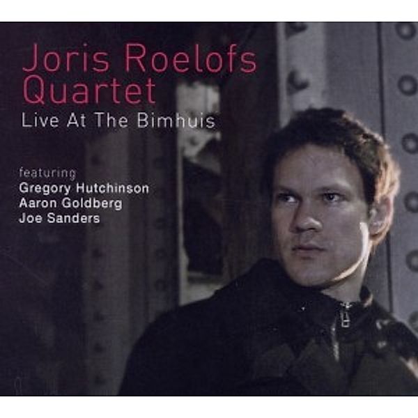 Live At The Bimhuis, Joris Quartet Roelofs