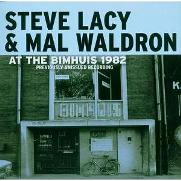 Live At The Bimhuis 1982, Steve & Waldron,Mal Lacy