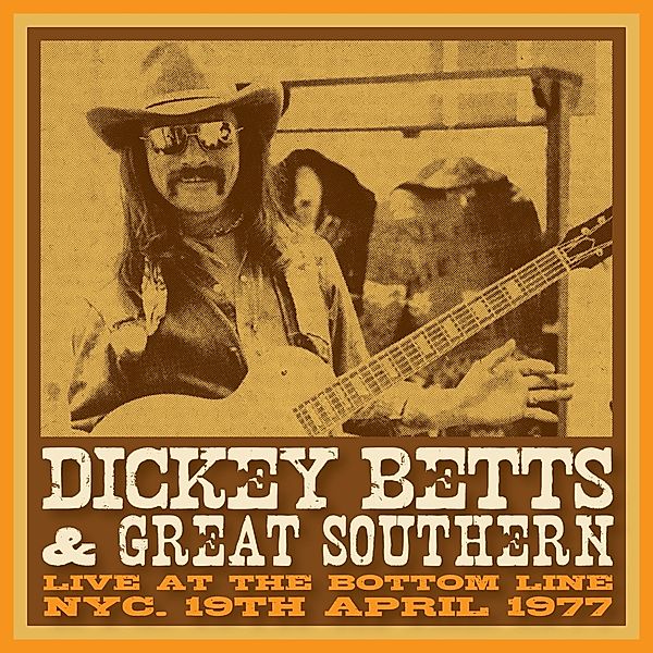 Live At The Bottom Line 1977, Dickey Betts & Great Southern