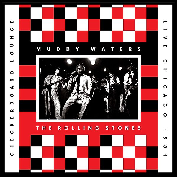 Live At The Checkerboard Lounge (2 LPs) (Vinyl), THE ROLLING STONES & WATERS MUDDY