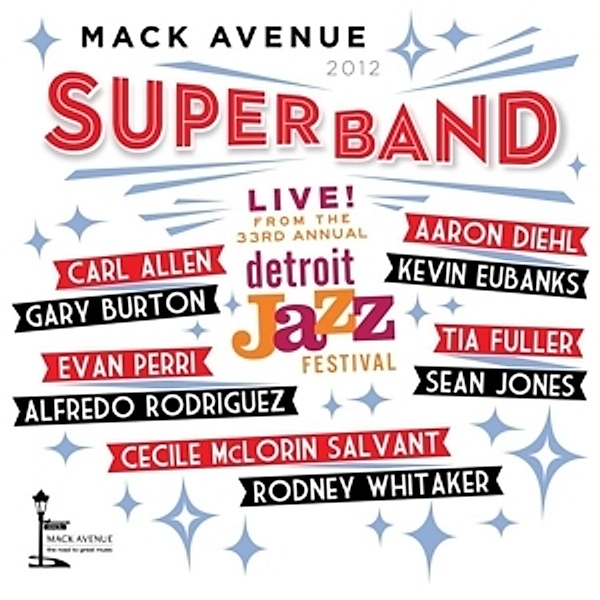 Live At The Detroit Internatio, Mack Avenue Superband