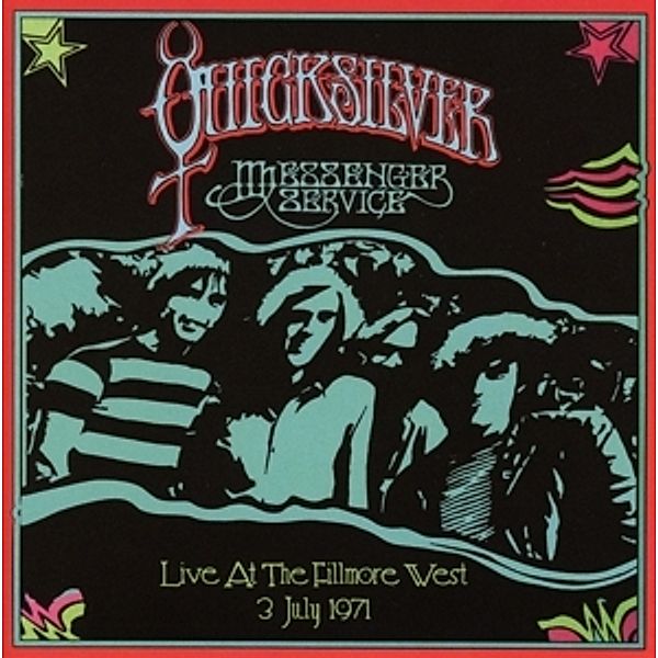 Live At The Fillmore West, Quicksilver Messenger Service