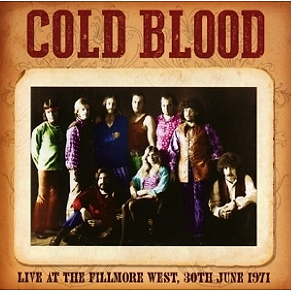 Live At The Fillmore West 30th June 1971, Cold Blood