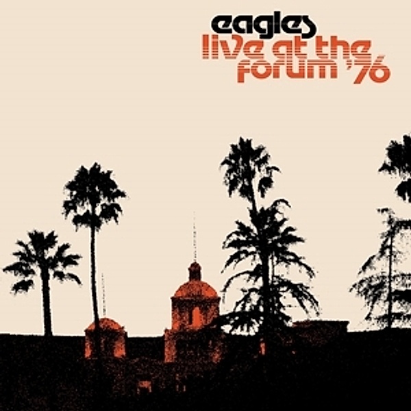 Live At The Forum '76 (Vinyl), Eagles