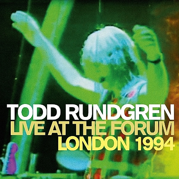 Live At The Forum ~ London 1994: 2cd Deluxe Editio, Todd Rundgren
