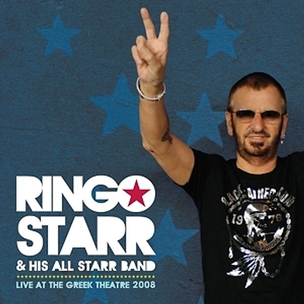 Live At The Greek Theatre 2008, Ringo And His All Starr Band Starr