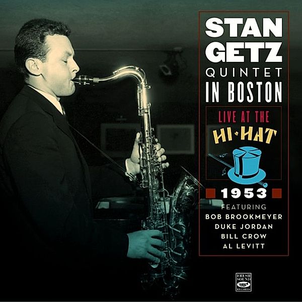 Live At The Hi-Hat 1953, Stan Quintet Getz