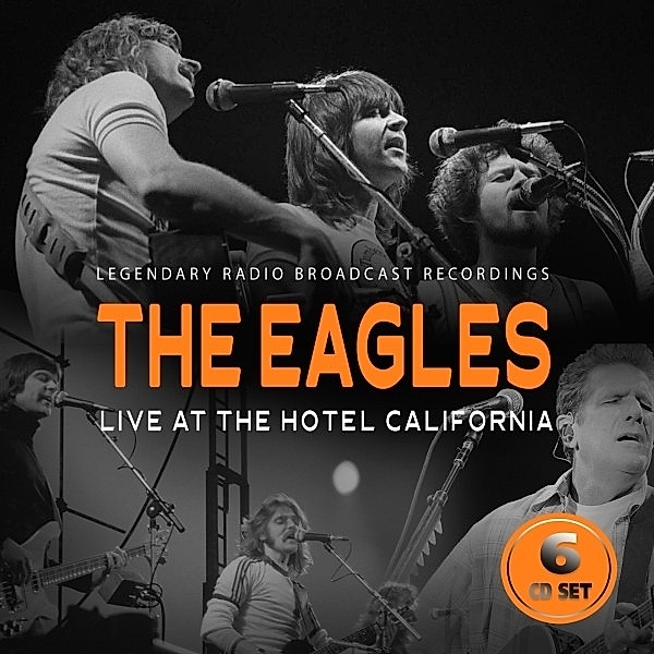 Live at the Hotel California / Radio Broadcast, The Eagles