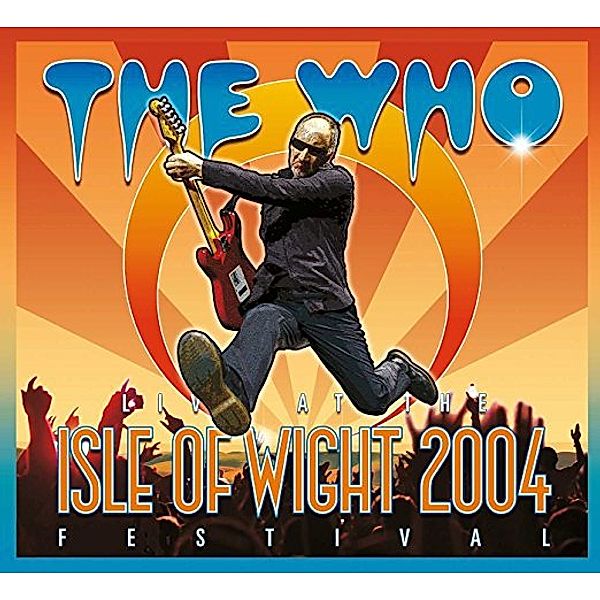 Live At The Isle Of Wight 2004 Festival (2 CDs + DVD), The Who