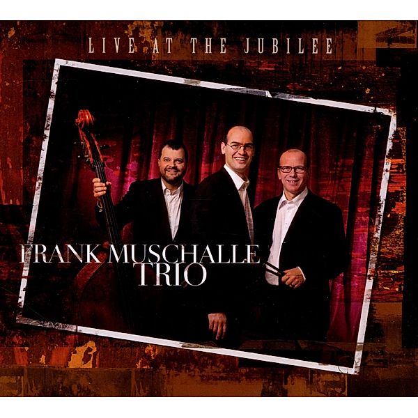 Live At The Jubilee, Frank Muschalle Trio