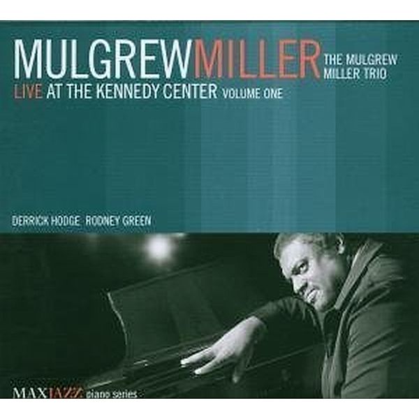Live At The Kennedy Center, Vol. 1, Mulgrew Miller