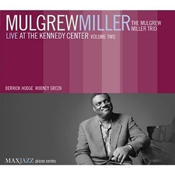 Live At The Kennedy Center,Vol.2, Mulgrew Miller