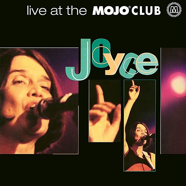 Live At The Mojo Club, Joyce