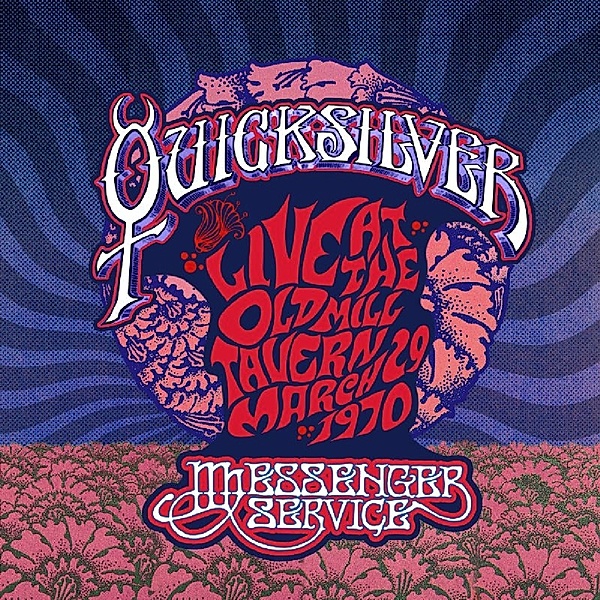 Live At The Old Mill Tavern, Quicksilver Messenger Service