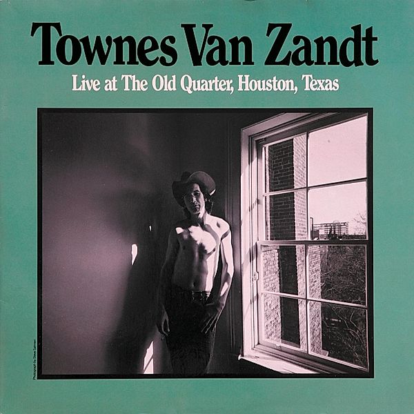 Live At The Old Quarter,Houston,Texas (Vinyl), Townes Van Zandt