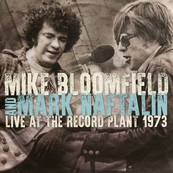 Live At The Record Plant 1973, Mark And Naftalin,Mark Bloomfield
