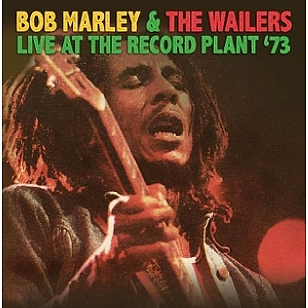 Live At The Record Plant 73 (Vinyl), Bob Marley And The Wailers