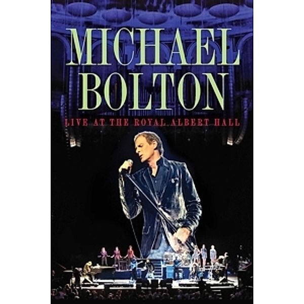 Live At The Royal Albert Hall, Michael Bolton